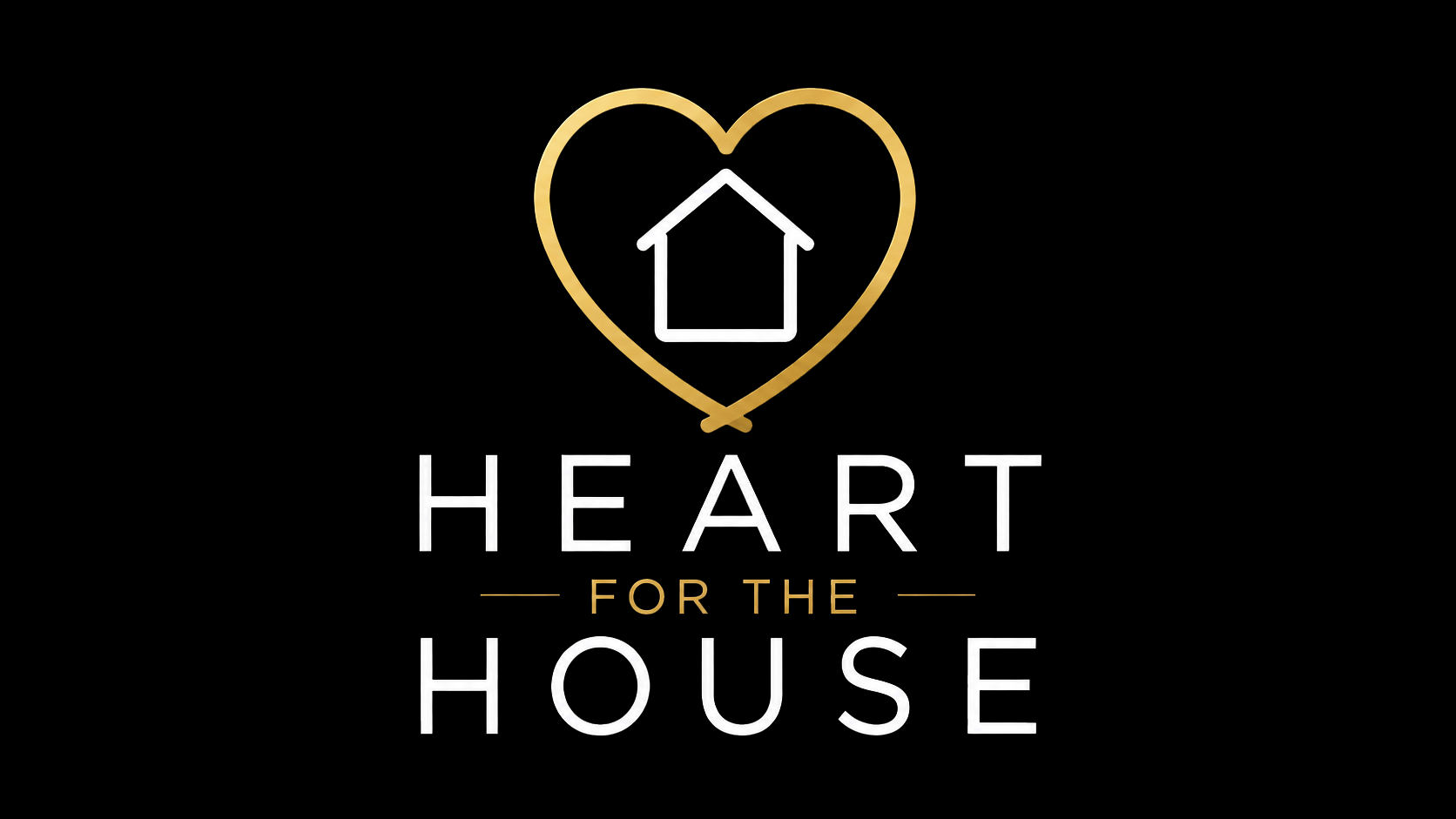 Heart for the House